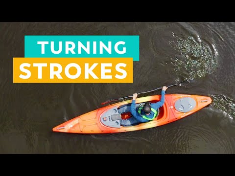 Essential Kayak Strokes - How to Turn a Kayak