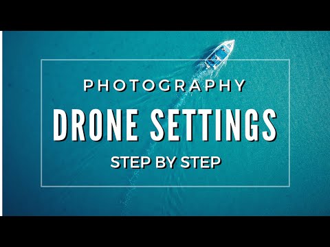 Drone photography tips and camera settings | STEP BY STEP