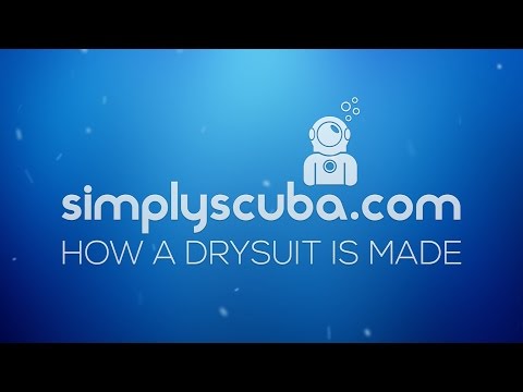 How a Drysuit is Made - www.simplyscuba.com