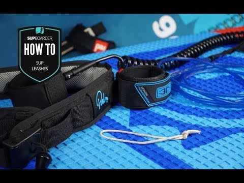 Leashes for paddleboarding / How to video